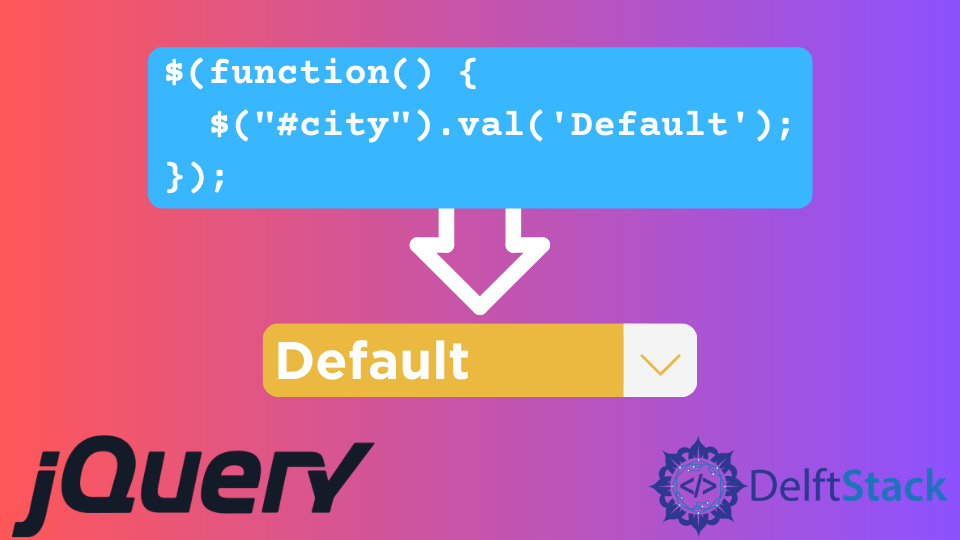 set-selected-option-in-jquery-delft-stack